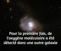 Première détection d'oxygène moléculaire dans une autre galaxie